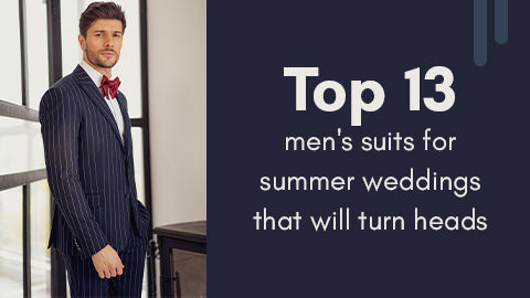 Top 13 Men's Suits For Summer Weddings That Will Turn Heads – Flex