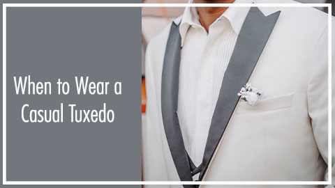 When to Wear a Casual Tuxedo Flex Suits