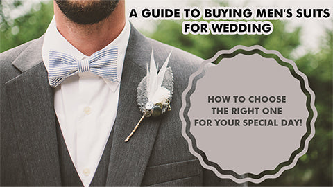 A Guide to Buying Men's Suits for Wedding