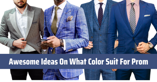 Learn What Color Suit to Wear For Prom