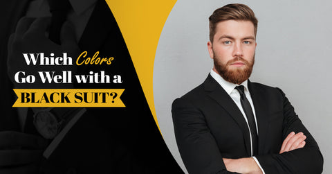 Which Colors Go Well with a Black suit?