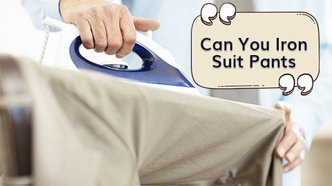 Can you iron suit pants? Things you should know