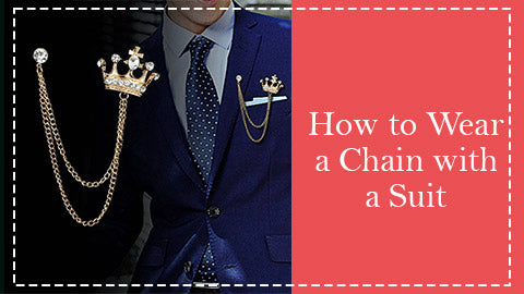 How to wear a chain with a suit?