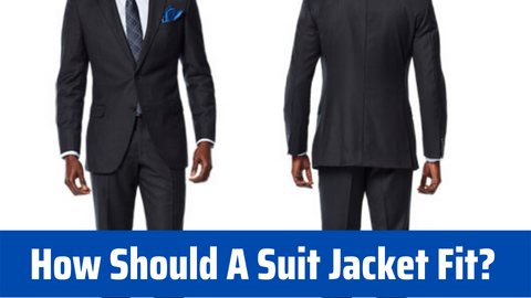 The One Question You Should Always Ask Before Buying A Suit: How Should A Suit Jacket Fit?