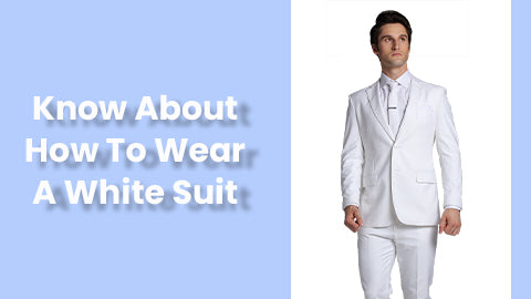 Elegant Ways On How To Wear A White Suit