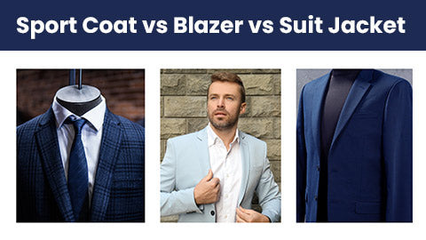 Sport Coat vs Blazer vs Suit Jacket