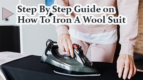 Step By Step Guide on How To Iron A Wool Suit