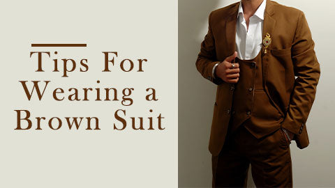 Tips For Wearing a Brown Suit
