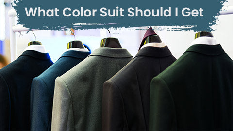 What Color Suit Should I Get? Choose the right one