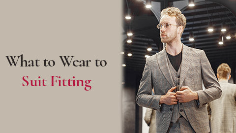 what to wear to suit fitting perfectly