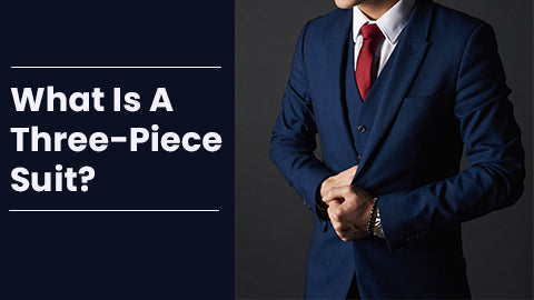 What Is A Three-Piece Suit?