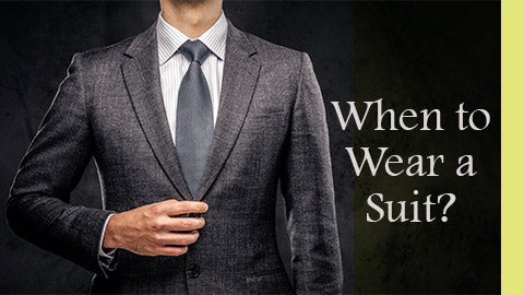 When to wear a suit?